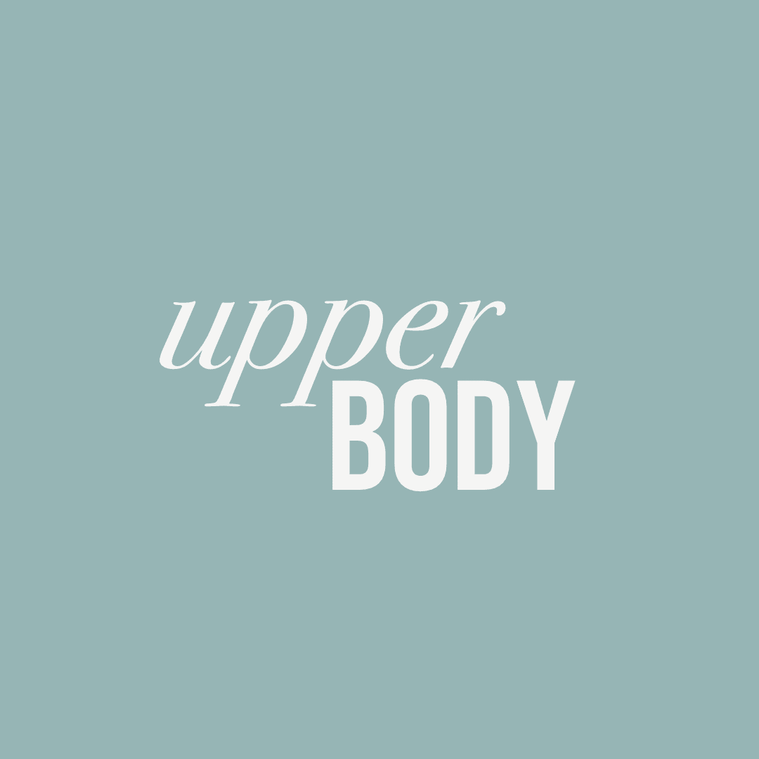 Upper Body