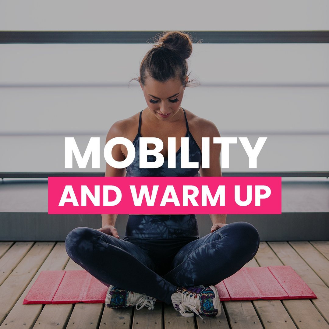 Mobility & Warm-ups