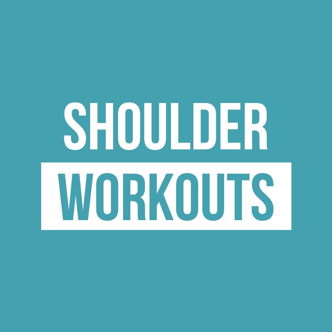 Shoulder Workouts