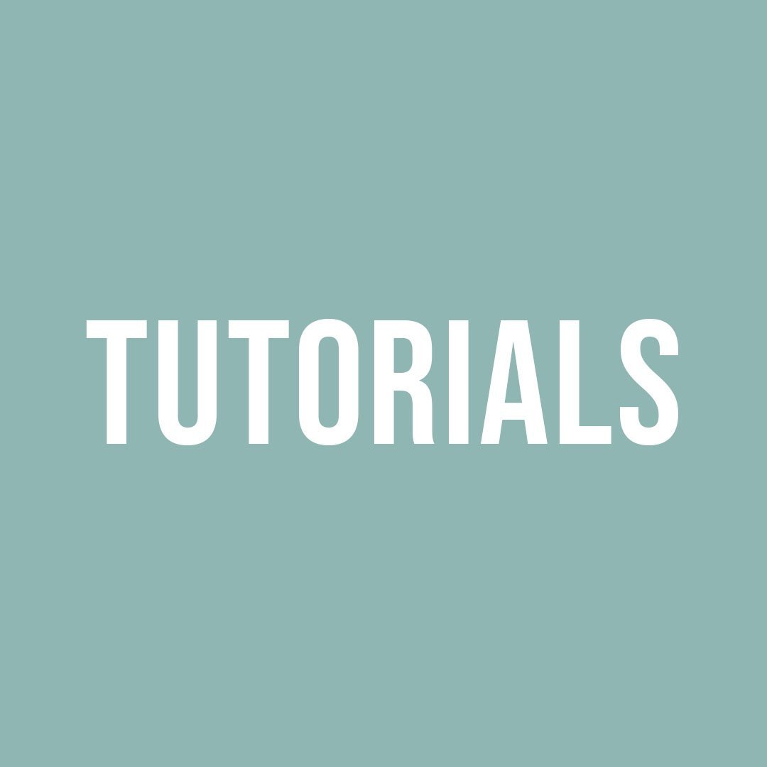 Tutorials + Education
