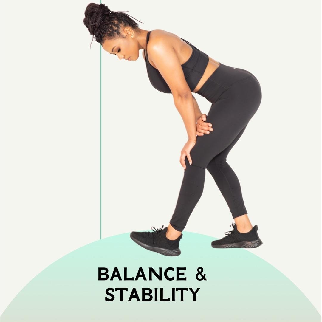 BALANCE & STABILITY!