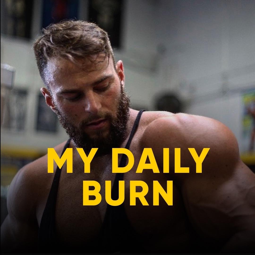 MY DAILY BURN 🔥