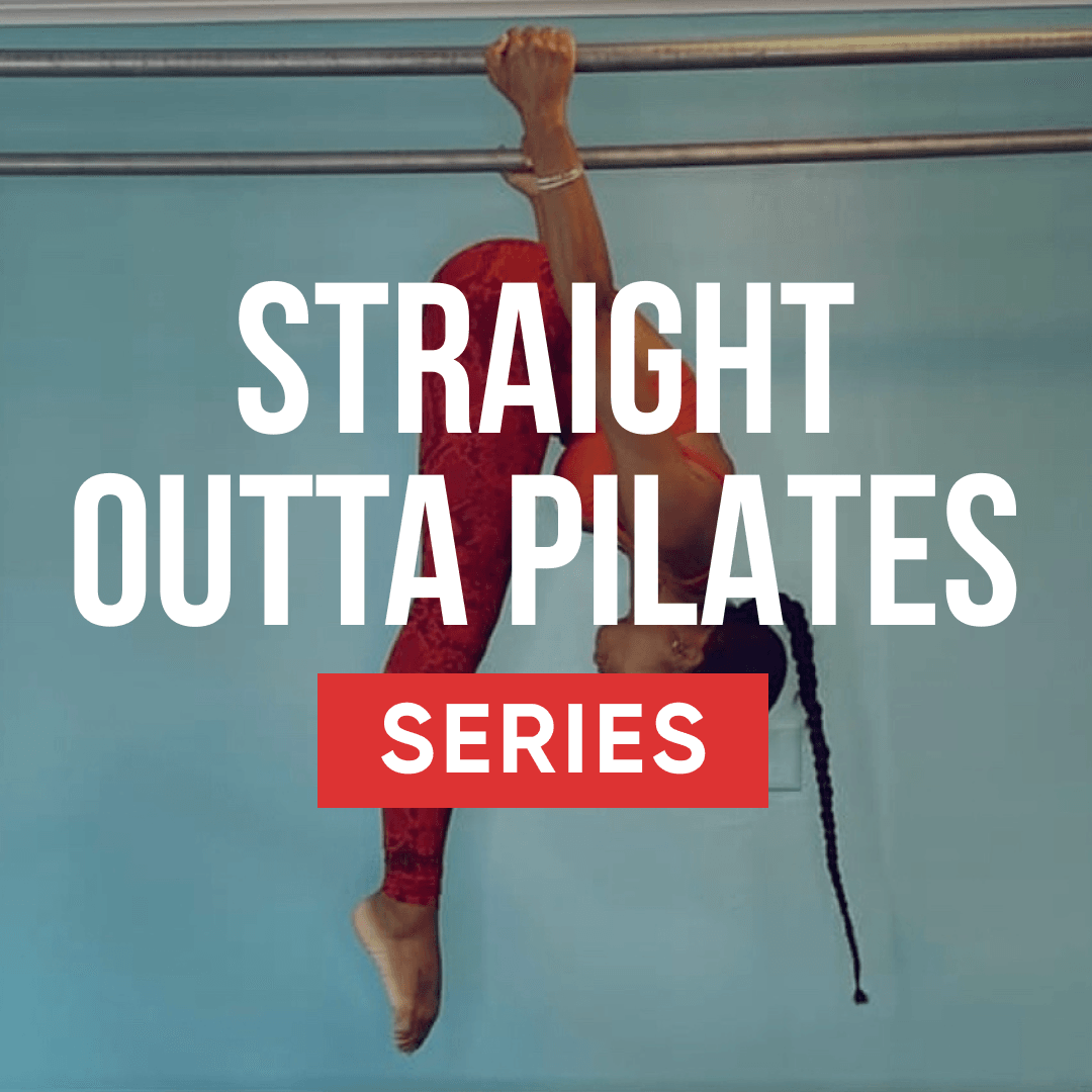 Straight Outta Pilates