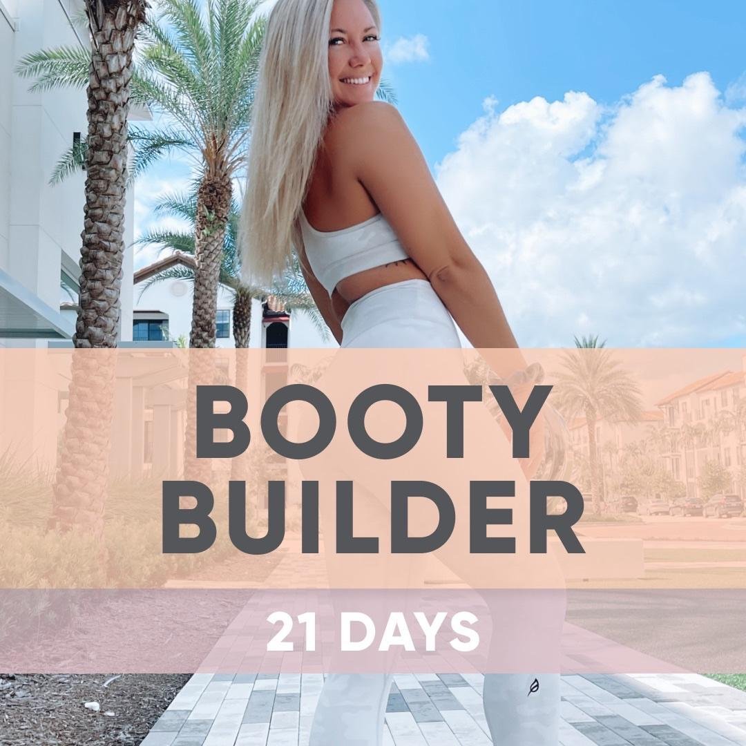 Booty builder