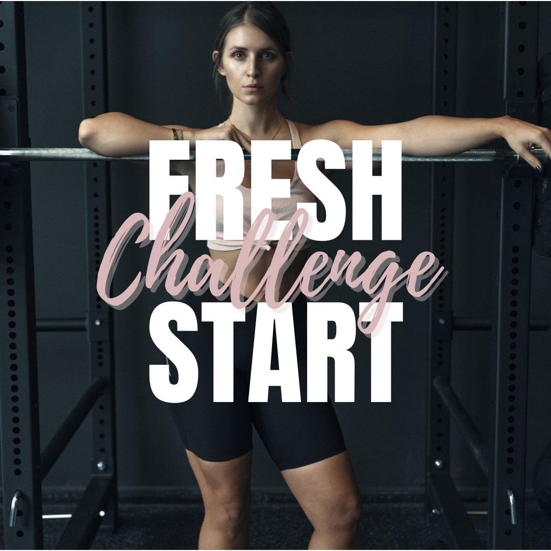 FRESH START CHALLENGE