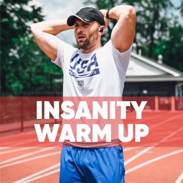 Insanity Warm Up