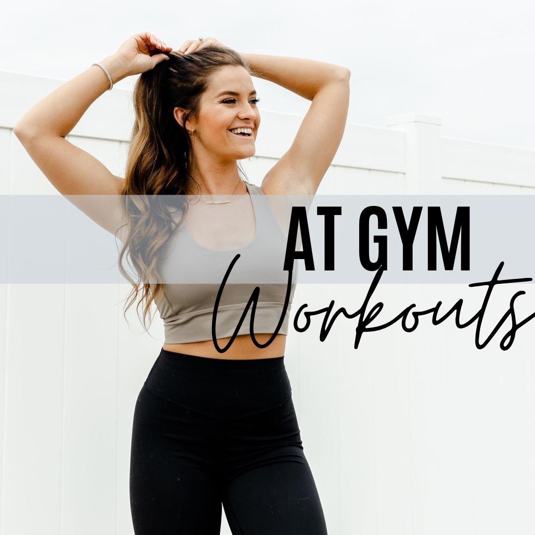At Gym Workouts