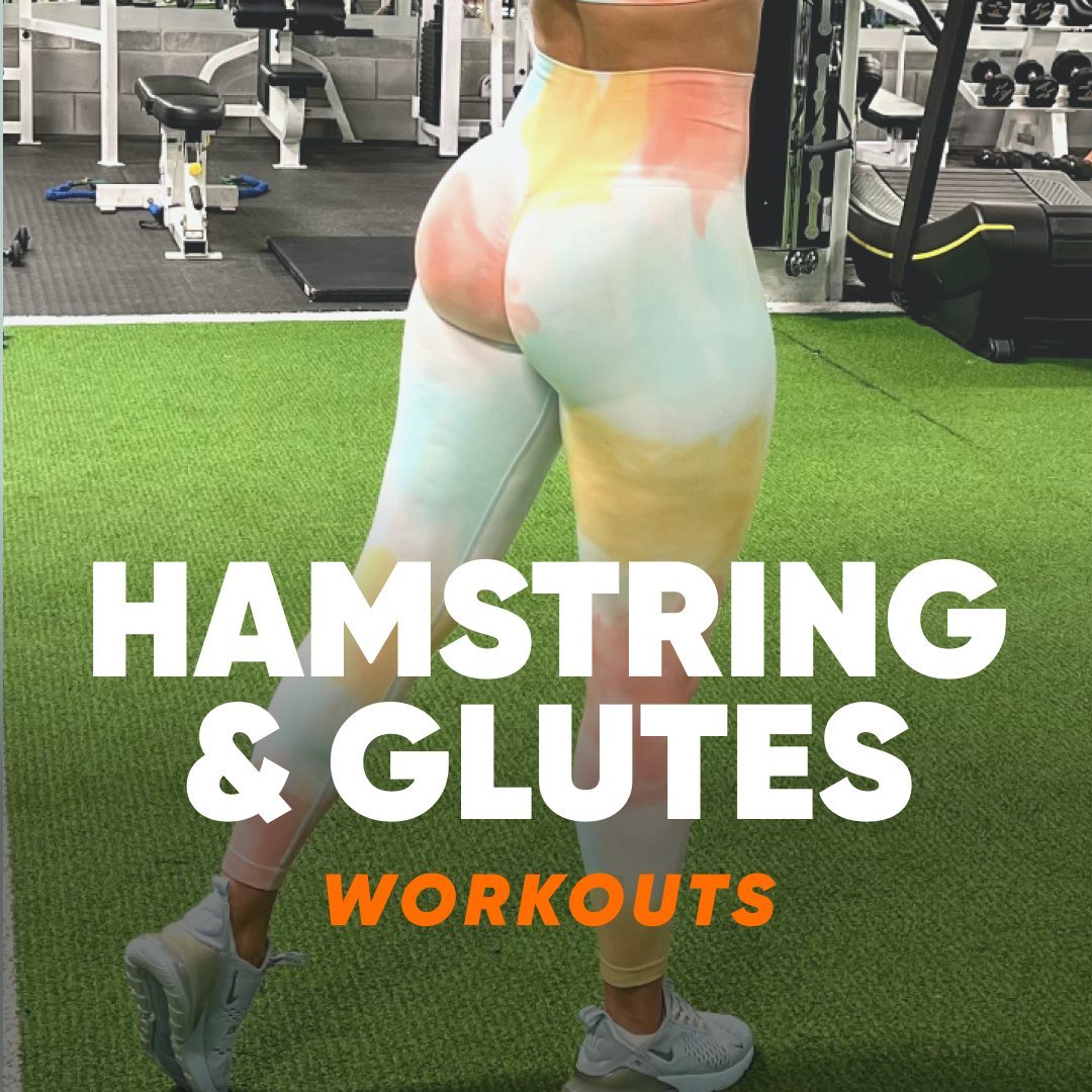 Hamstrings & Glutes