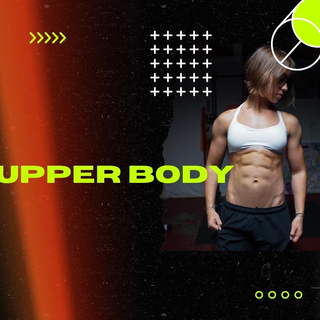 Upper Body