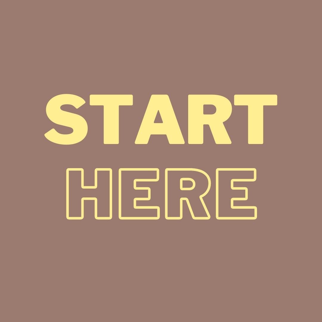 Start Here :)