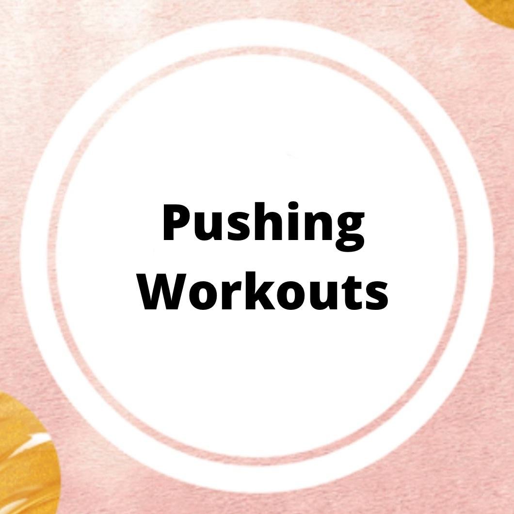 Pushing Workouts