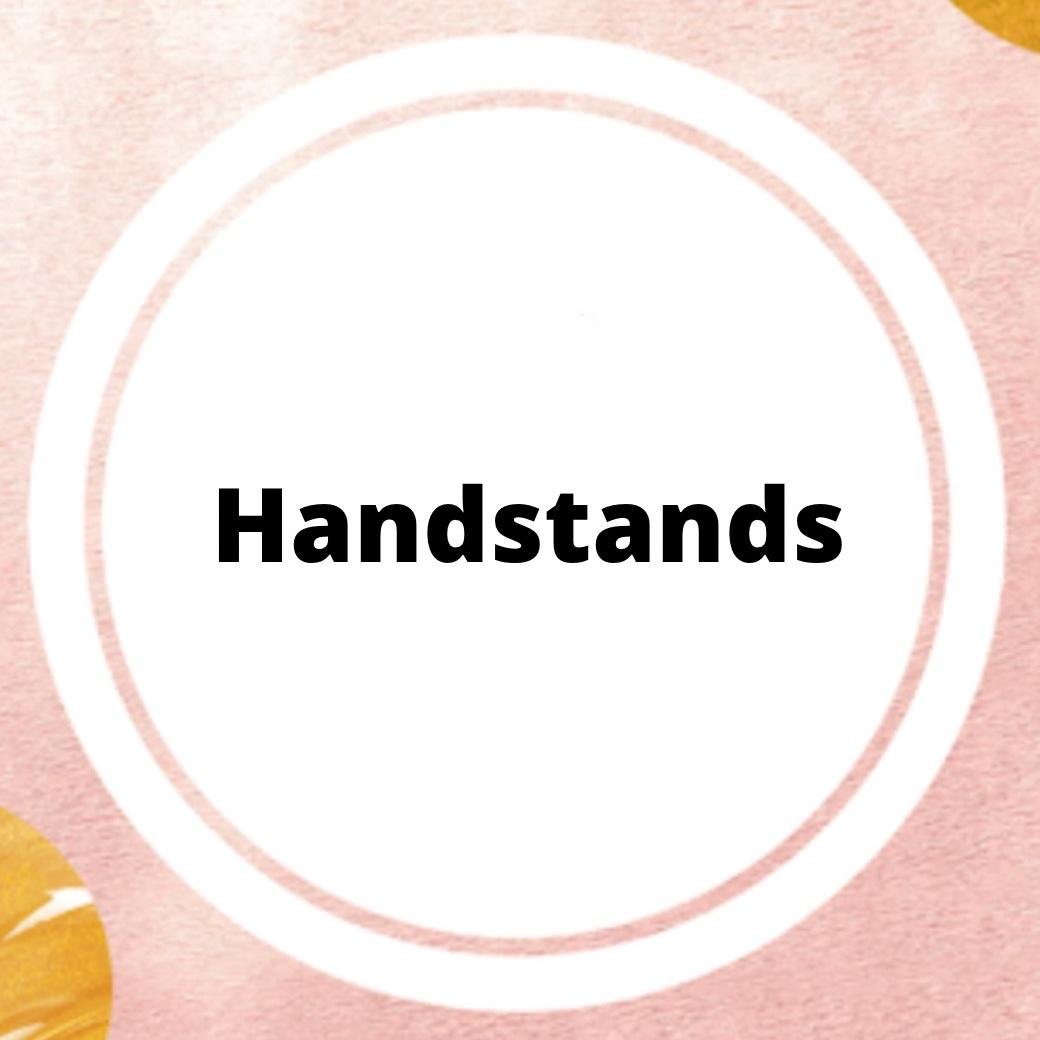 Handstands