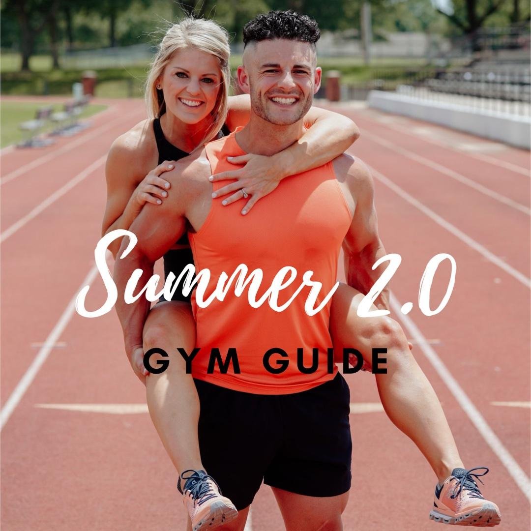 Summer 2.0 Gym Guide