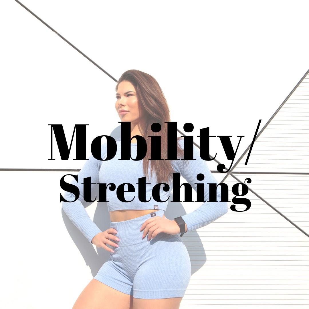 Stretching/ Mobility 🤸🏼‍♀️