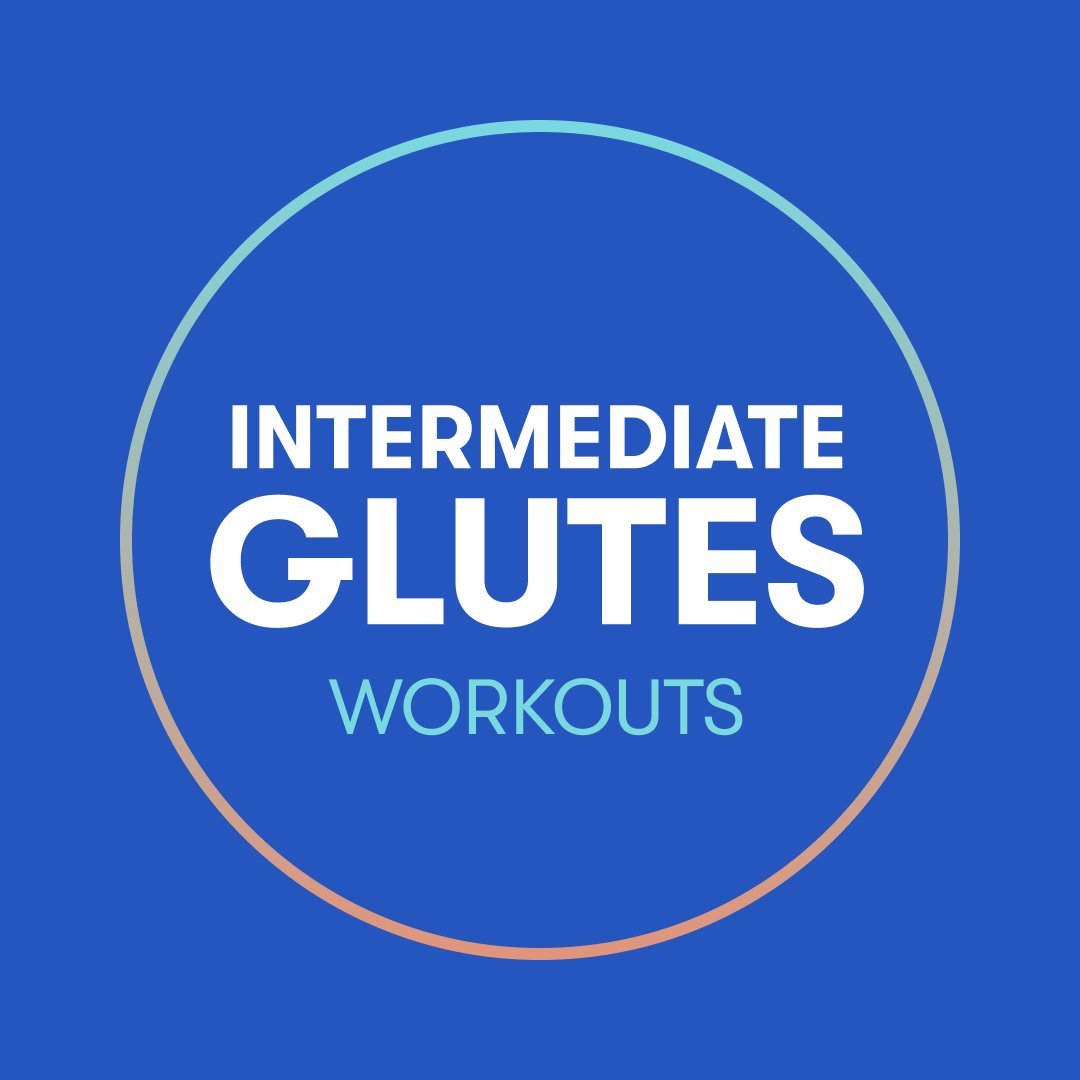 Intermediate Glutes