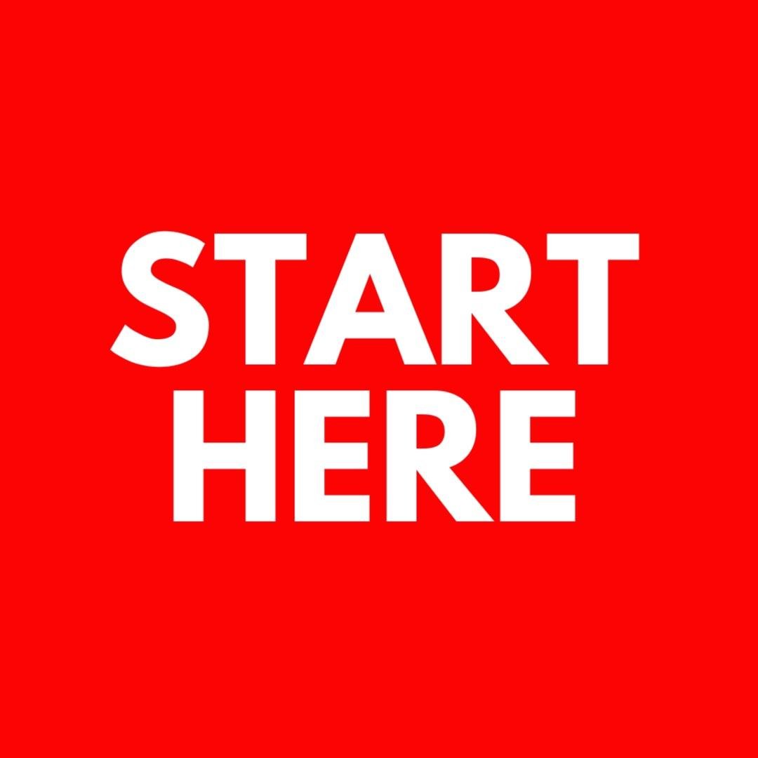 Start Here!