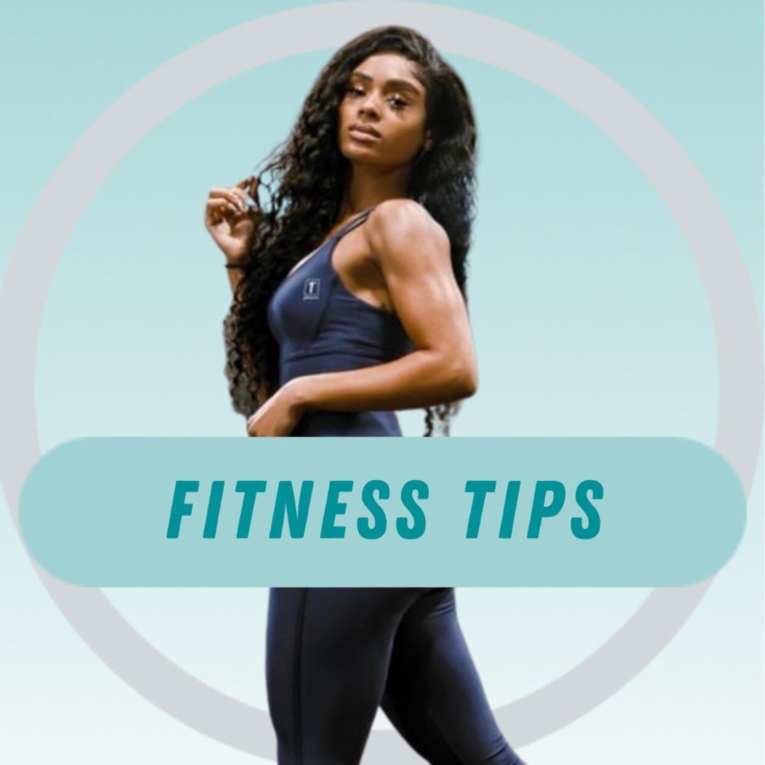 Fitness Tips