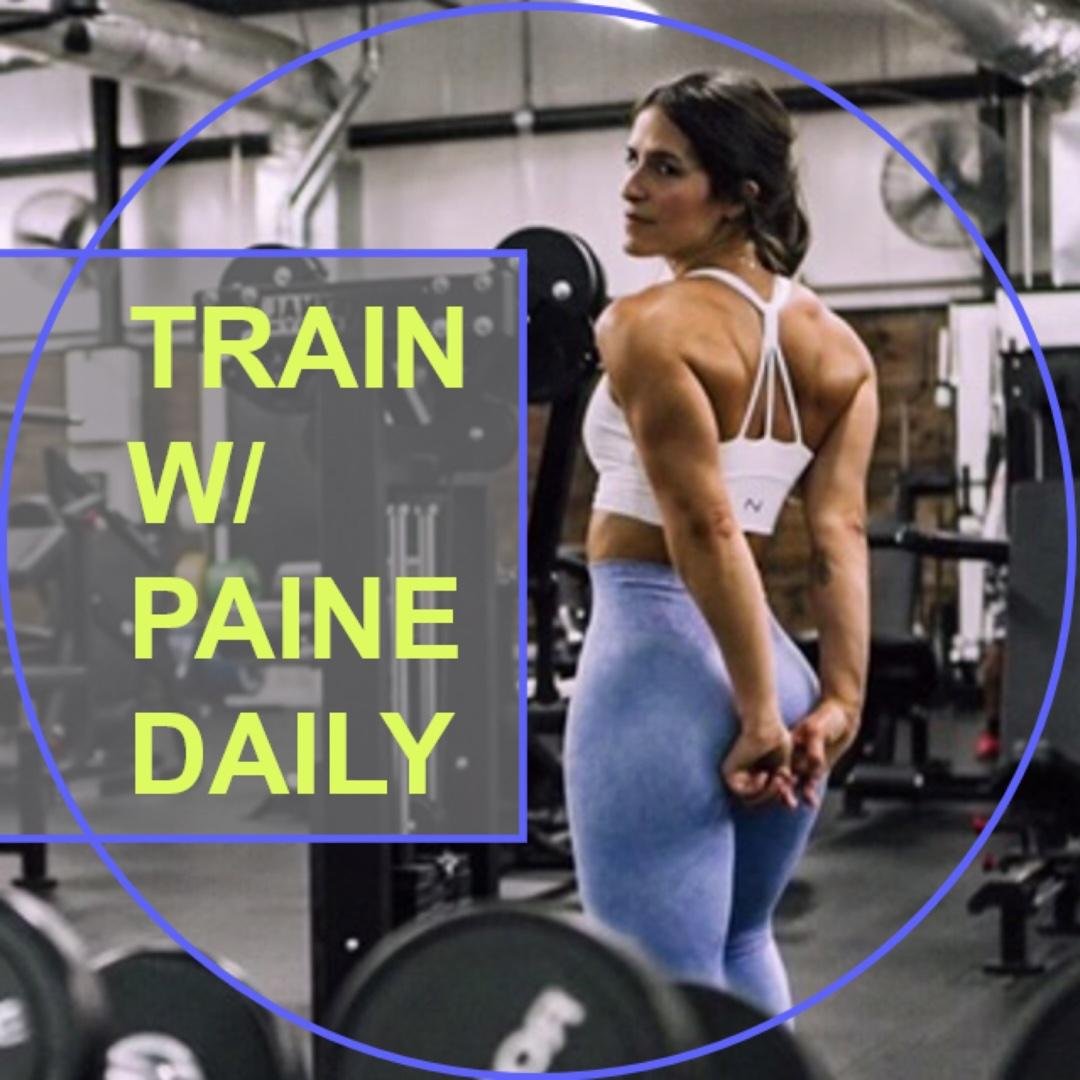 TRAIN W/ PAINE DAILY