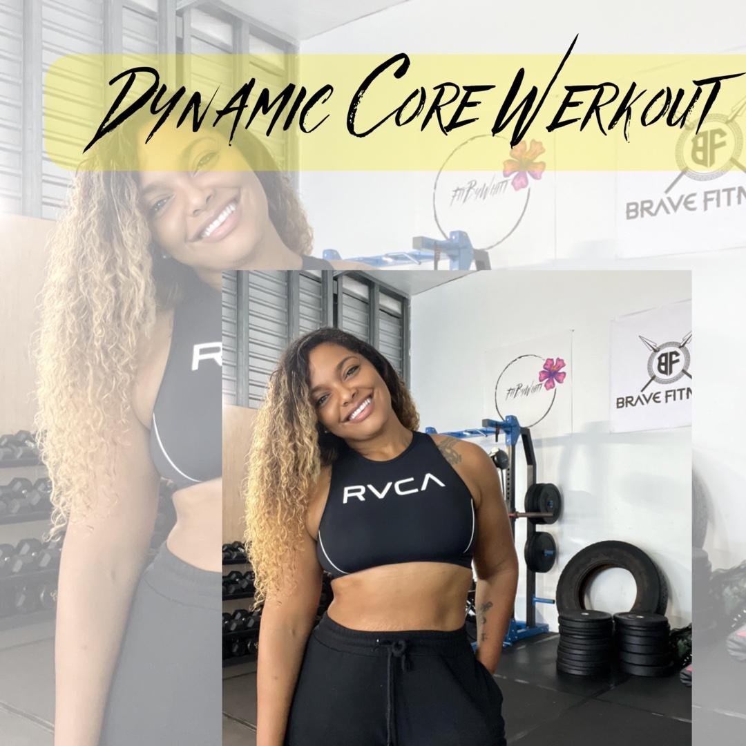 Dynamic Core Werkouts by FIT byWhitt