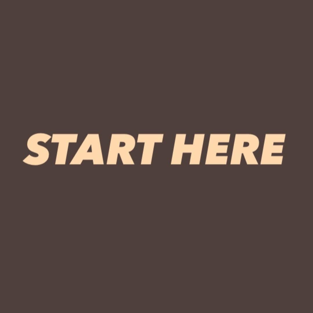 Start Here