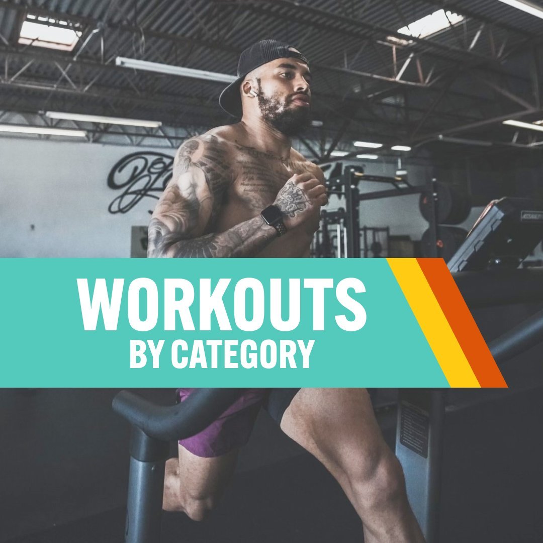 WORKOUTS CATEGORIZED