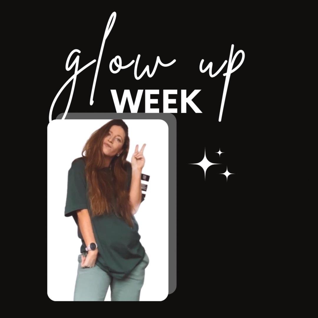 7 Day Glow Up