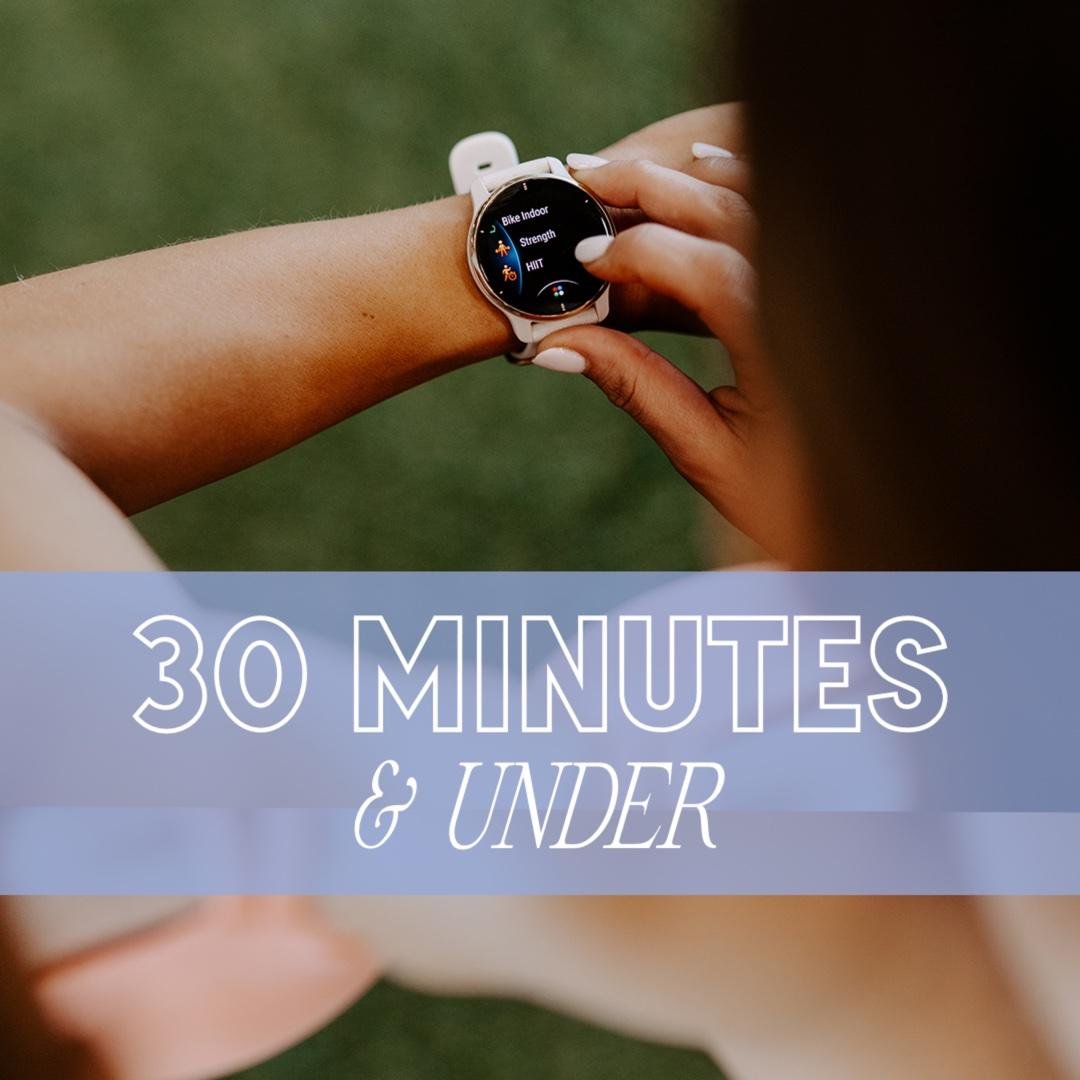 30 Min & Under