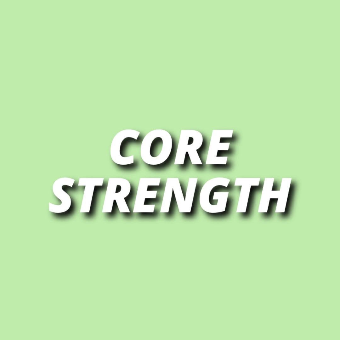 Core Strength