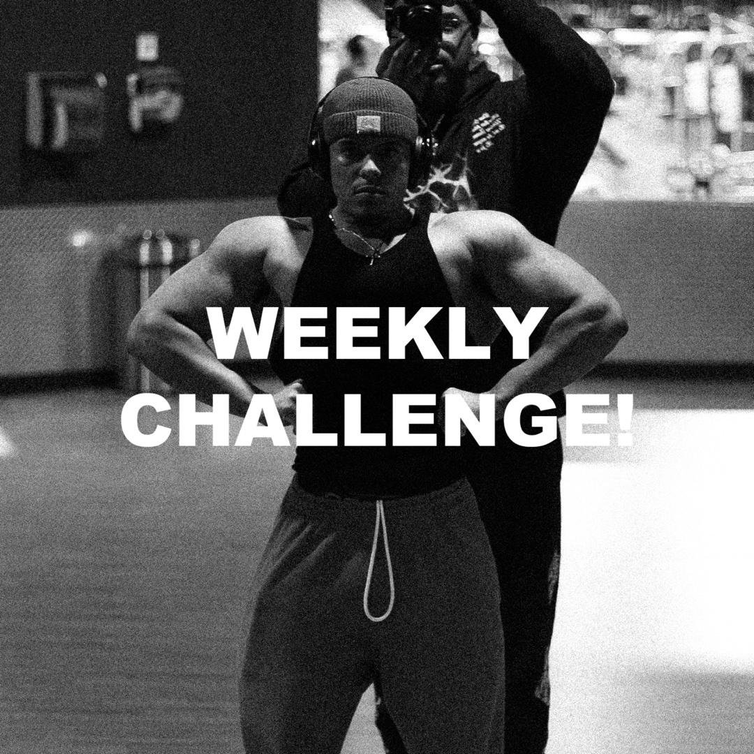 WEEKLY CHALLENGE!