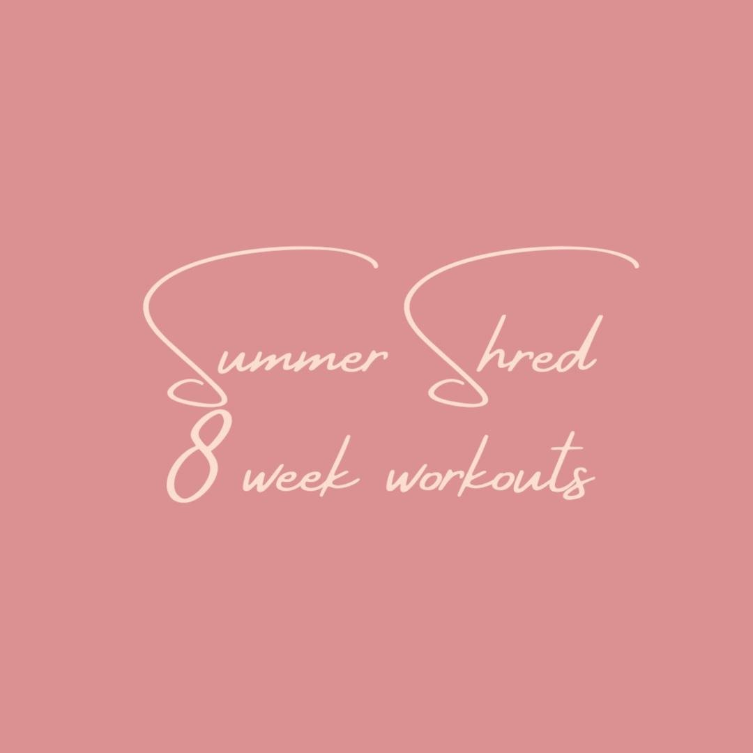 Summer shred Program