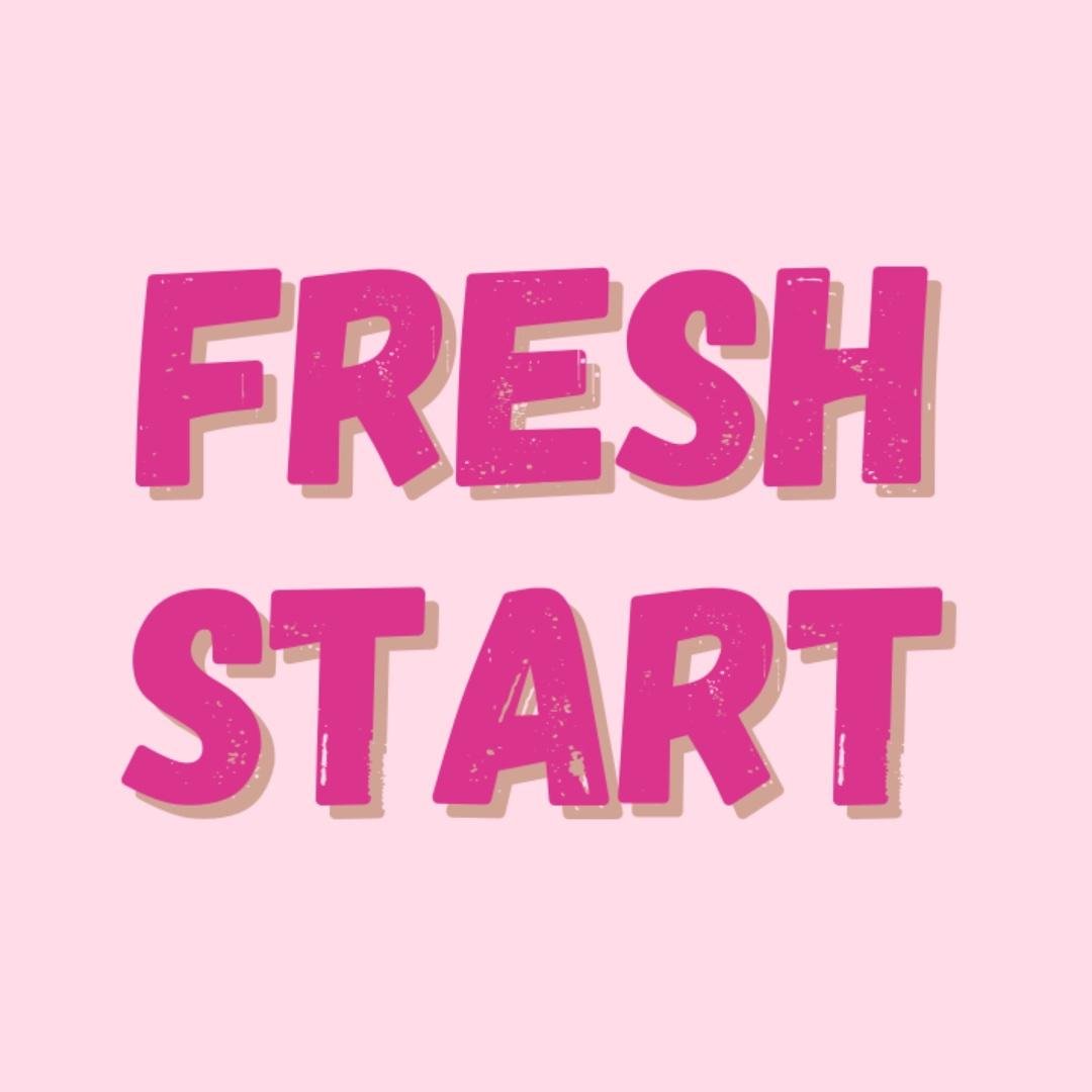 FRESH START