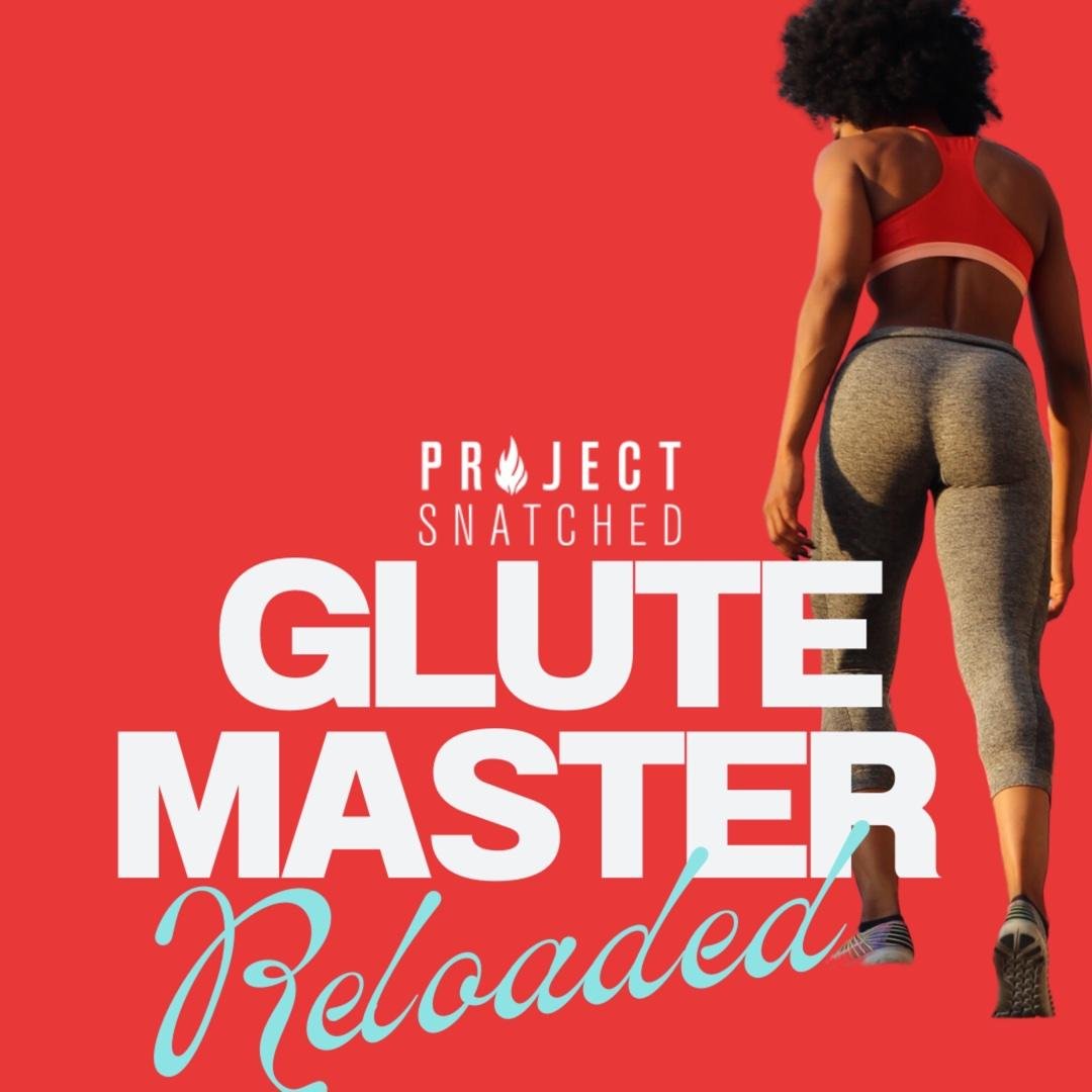 GLUTE MASTER RELOADED