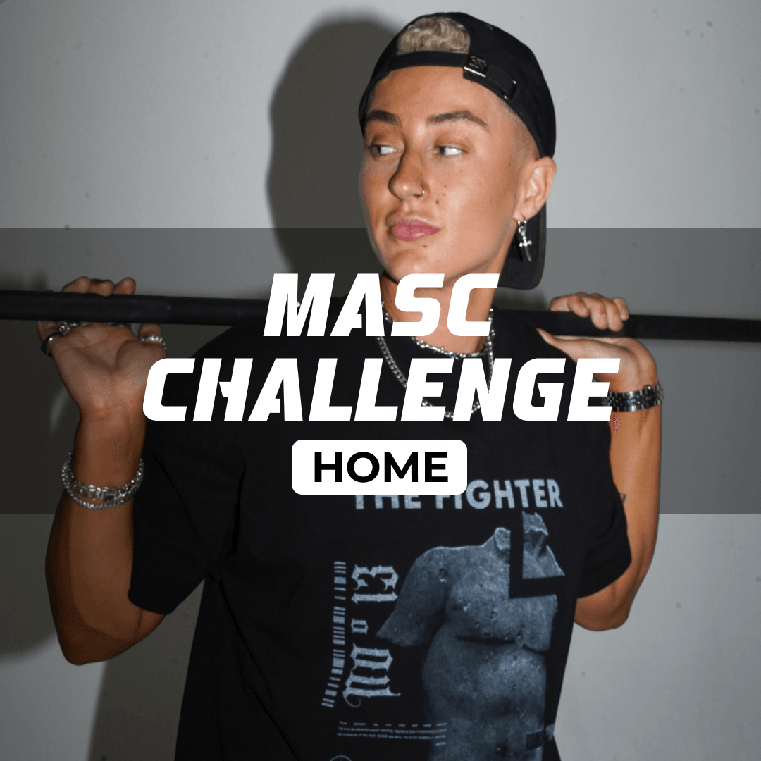 Masc Makeover @ Home