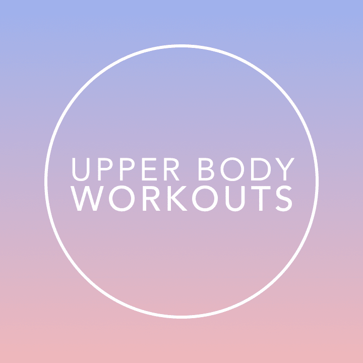 Upper Body Workouts