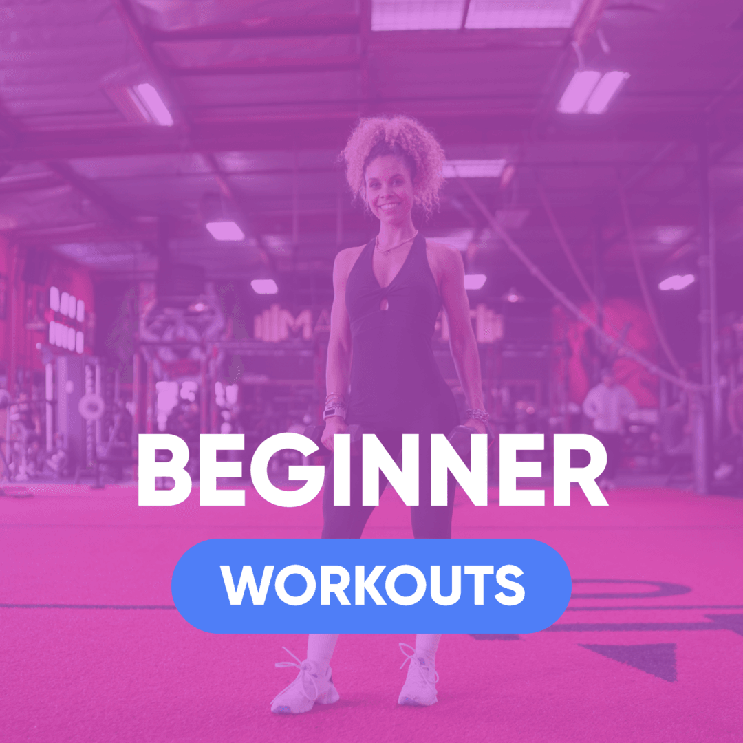 BEGINNER WORKOUTS
