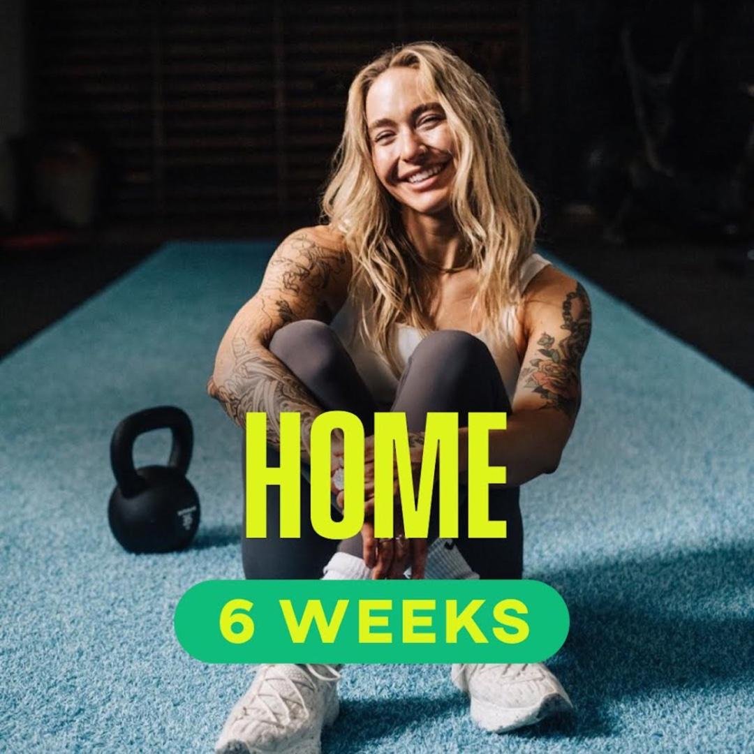 6 WEEK HOME PROGRAM