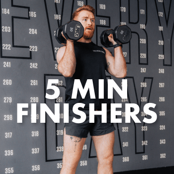 5 min Finishers