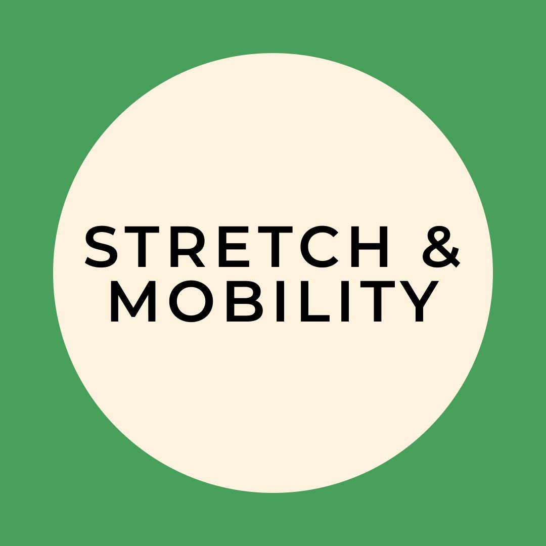 Stretch/Mobility
