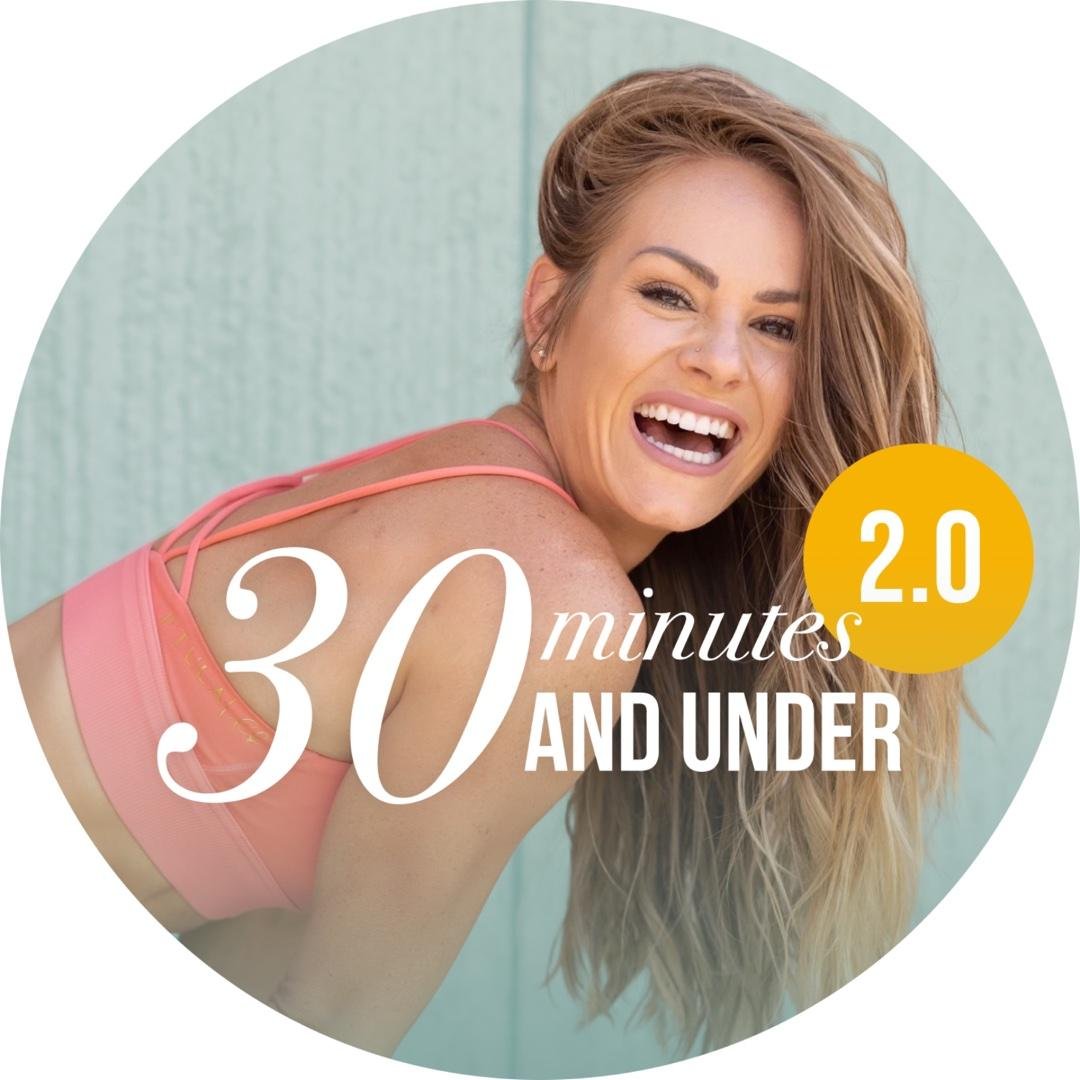 30 Minute & Under 2.0