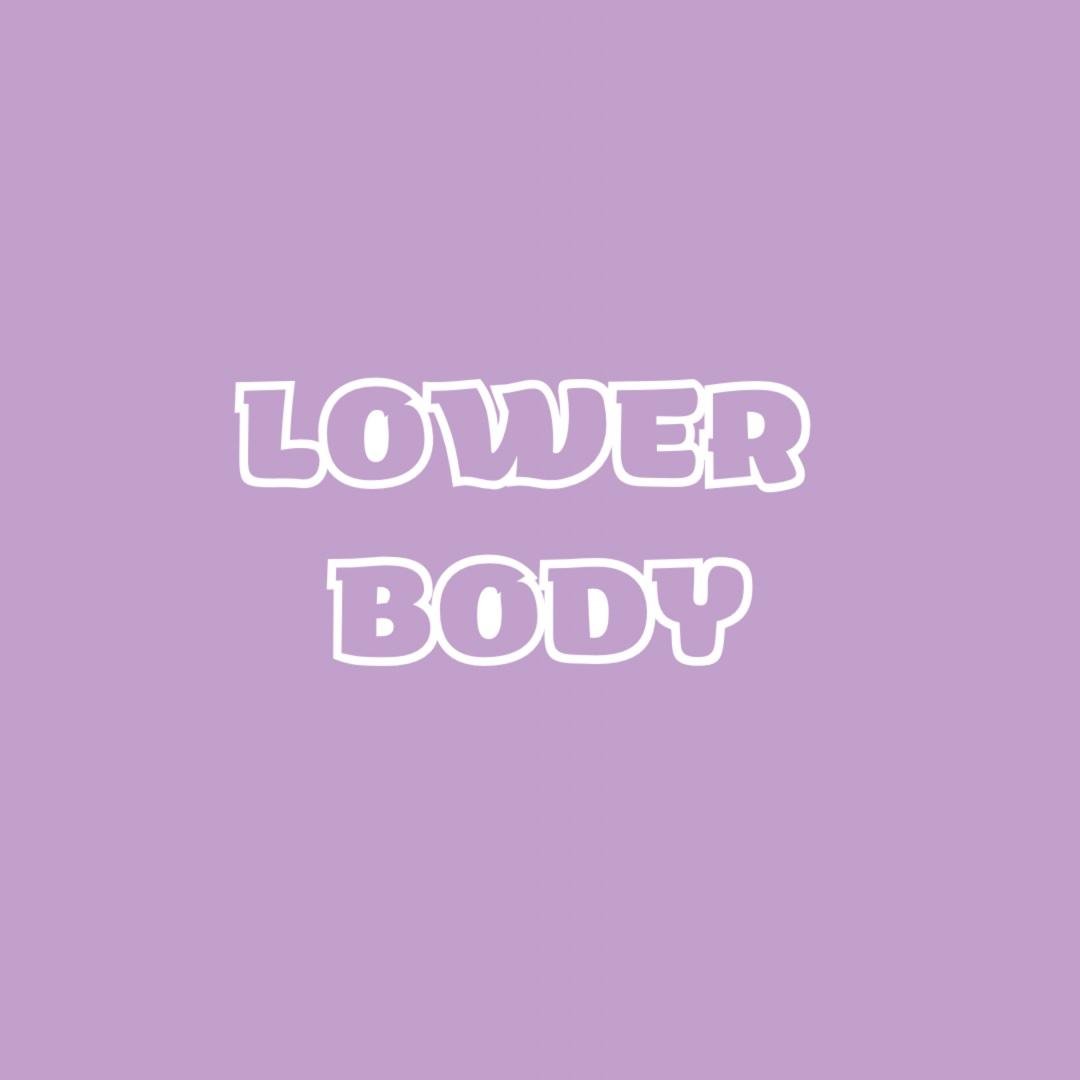LOWER BODY