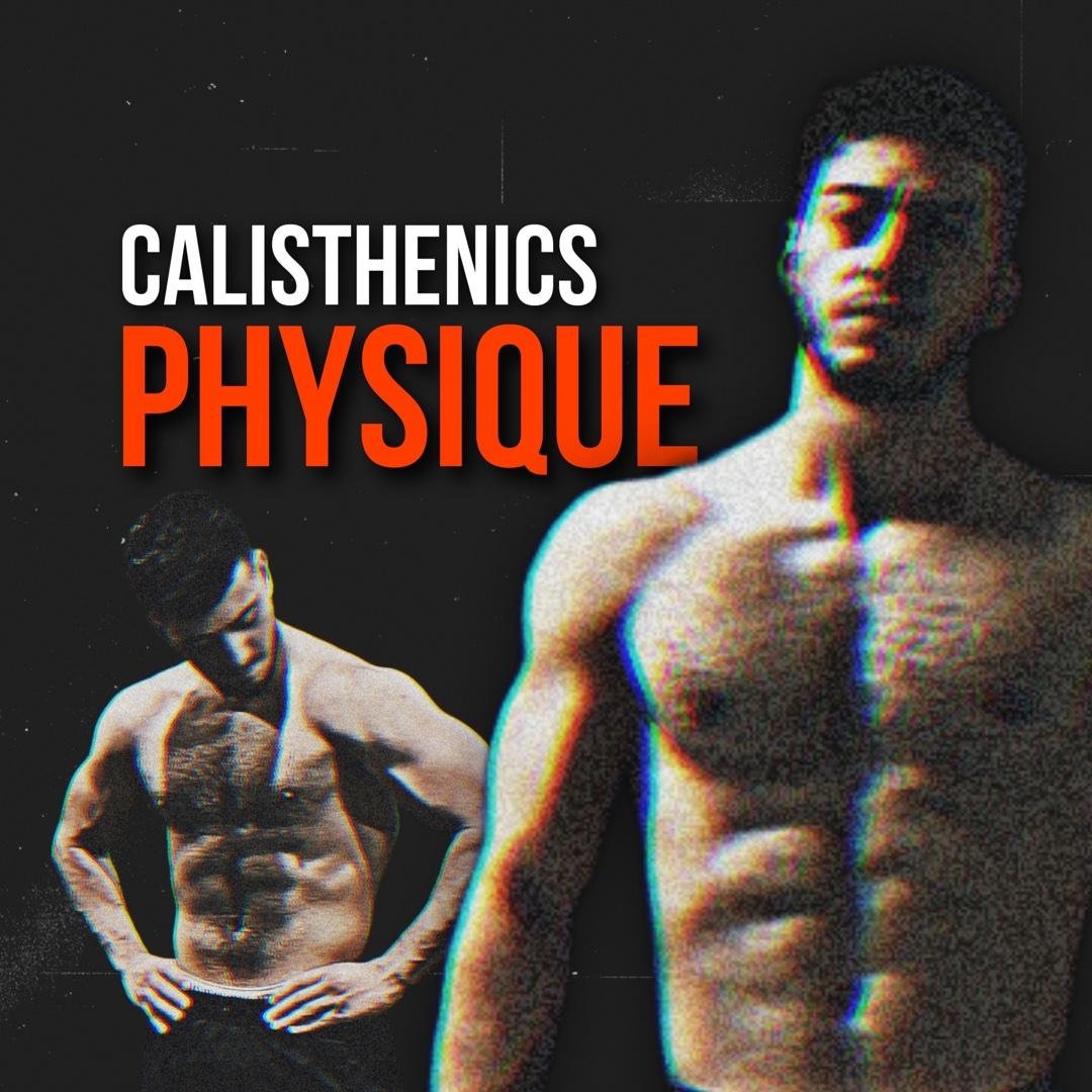 Calisthenics Physique