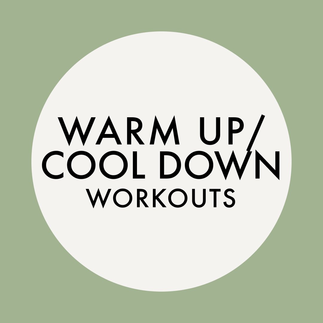 Warm Ups/Cool Downs