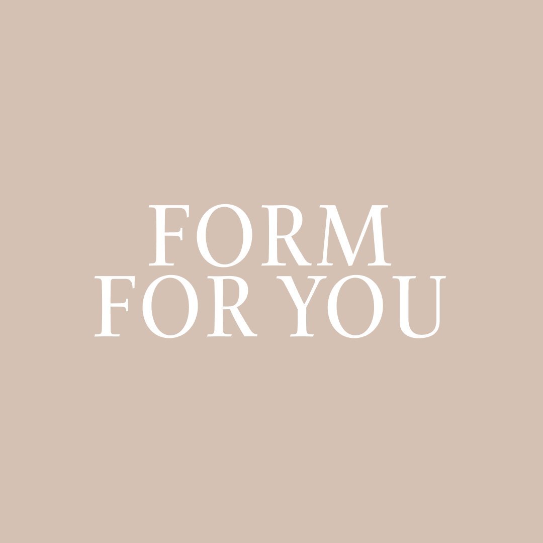 Form For You