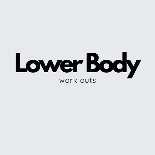 Lower Body