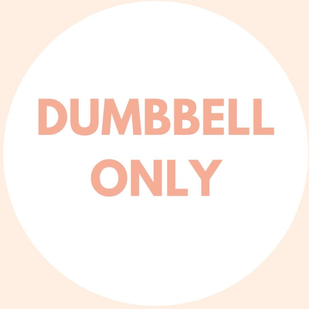 DUMBBELL ONLY