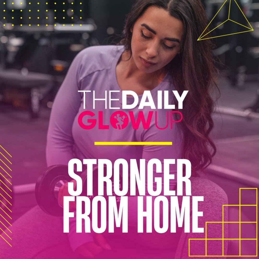 Stronger From Home
