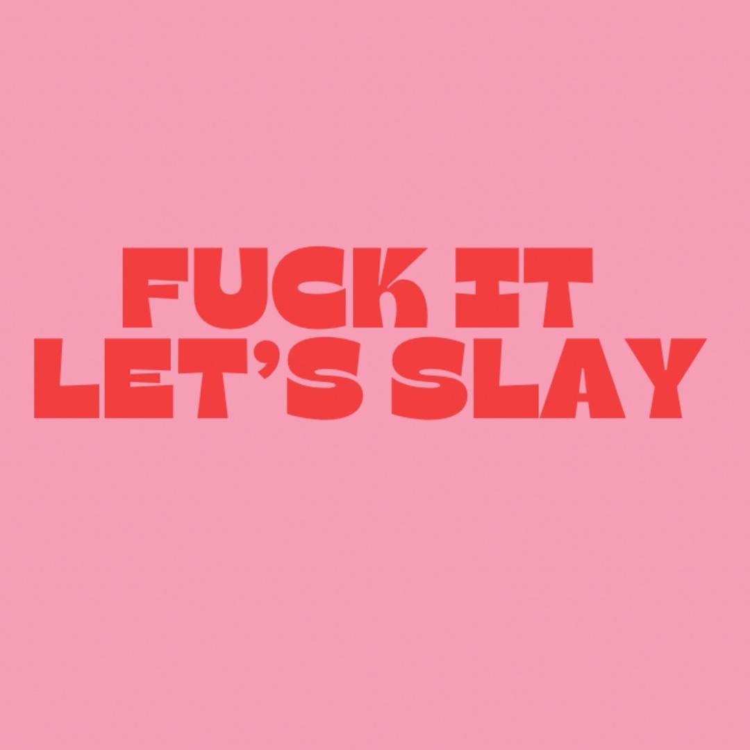Fck it Let’s Slay!😂⚡️