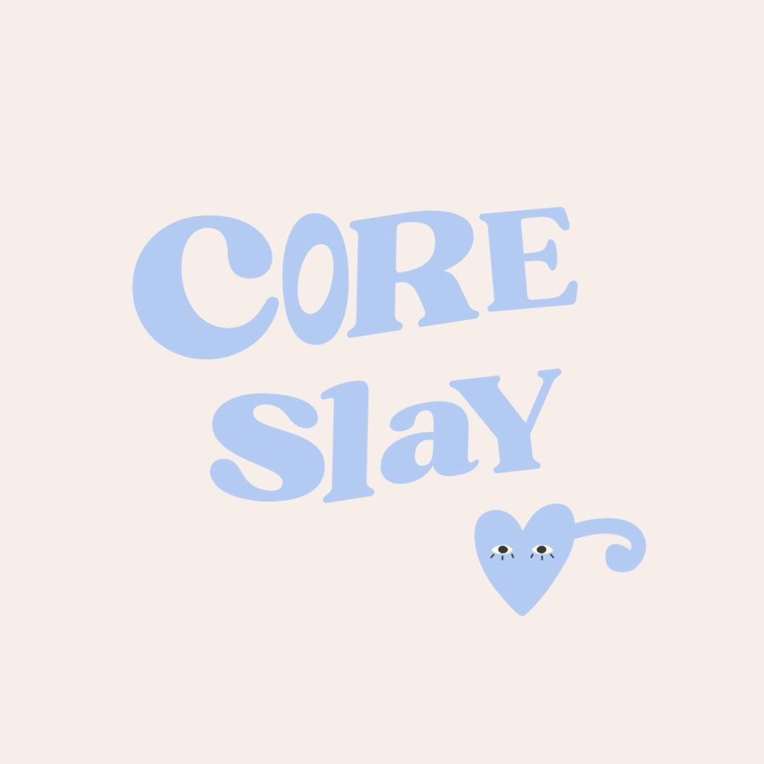 Core Slay