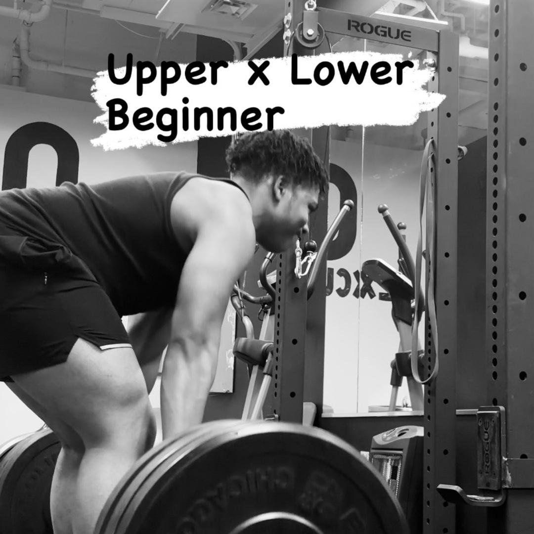 Upper x Lower Beginner