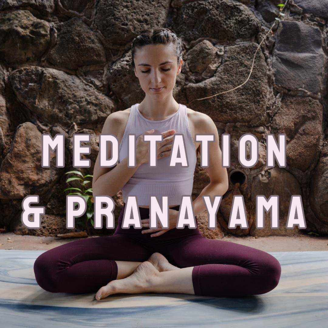 Meditation & Pranayama